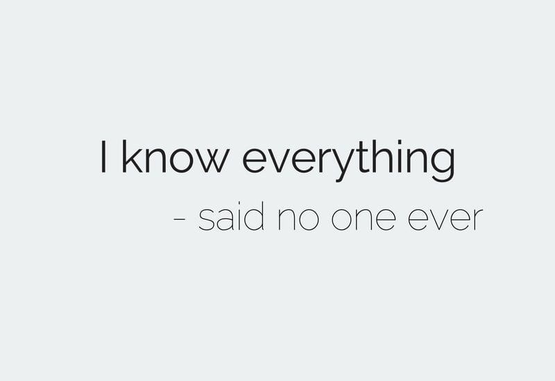 i know everything