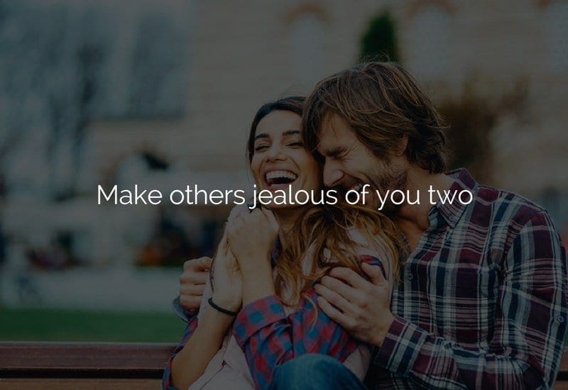 make others jealous of you