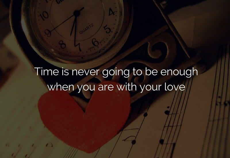 time is never enough with love