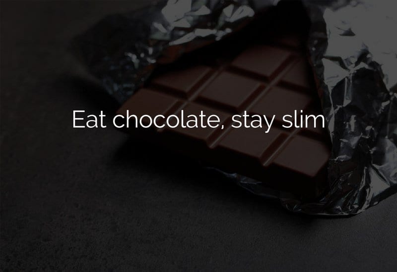 stay slim with chocolates