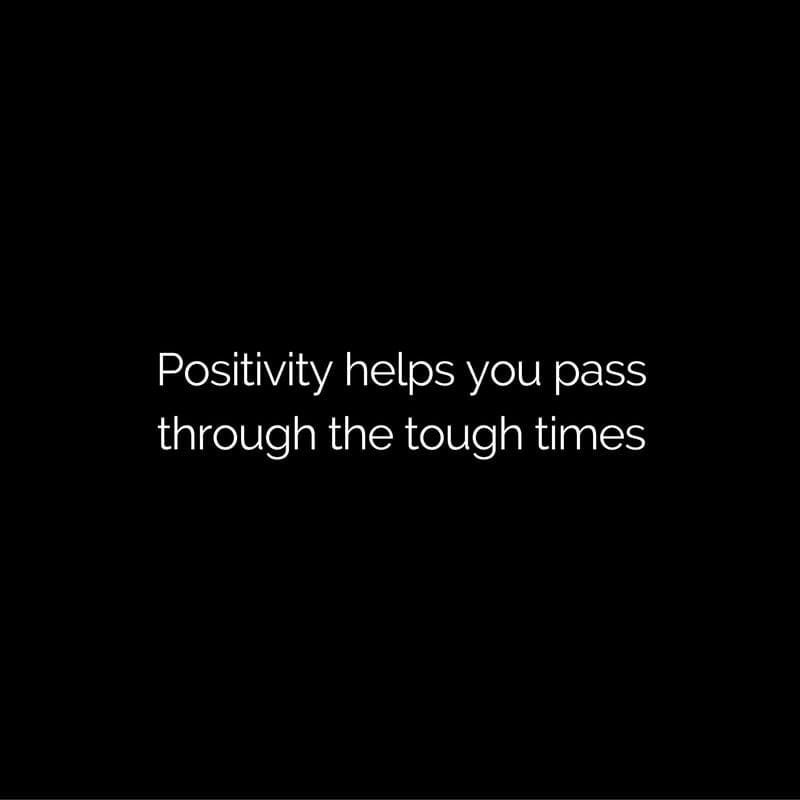 tough times positivity