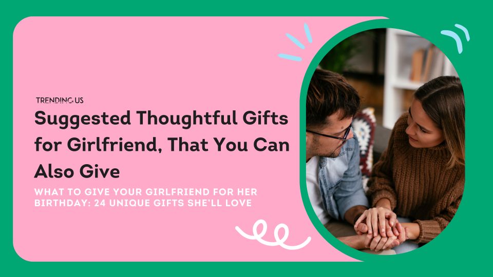 Best Gifts for Girlfriend - Romantic Surprise Gift Ideas for GF - IGP