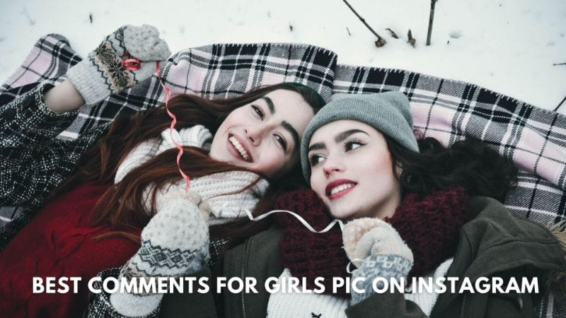 Best comments for girls pic on instagram