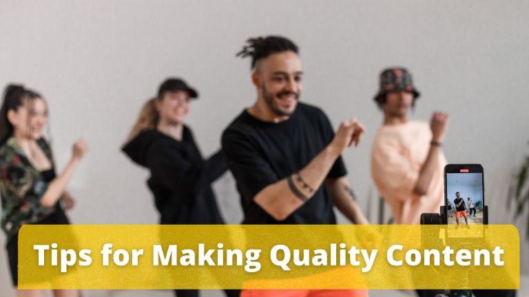 Tips For Making Quality Content 