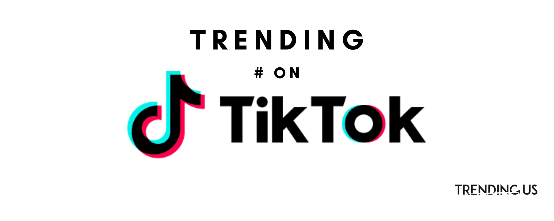 Trending Hashtag On Tiktok