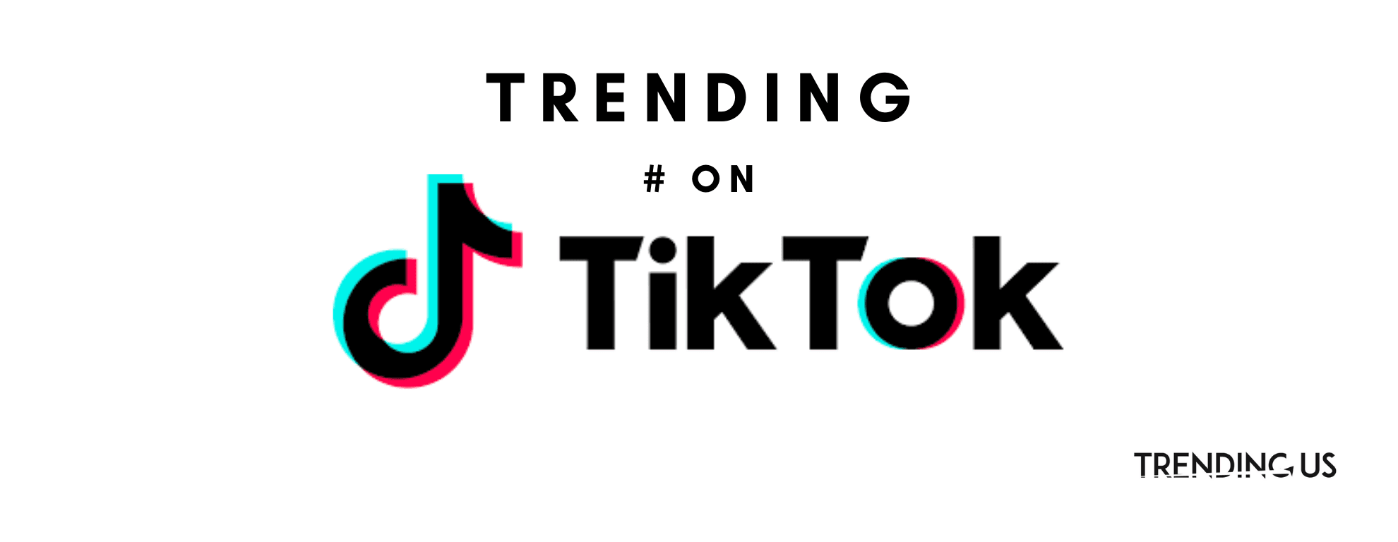 Trending hashtag on tiktok