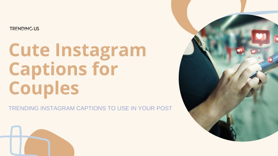 Cute Instagram Captions For Couples