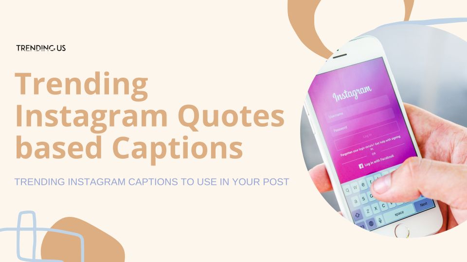 Trending Instagram Quotes Based Captions