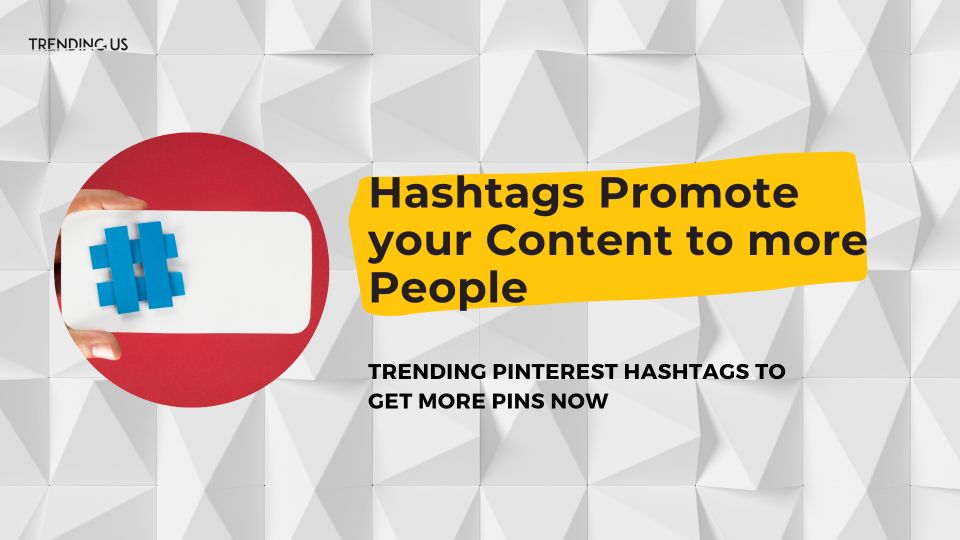 Hashtags promote your content to more people.