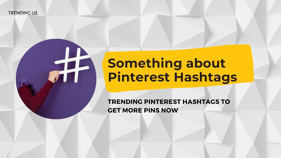 Something about pinterest hashtags