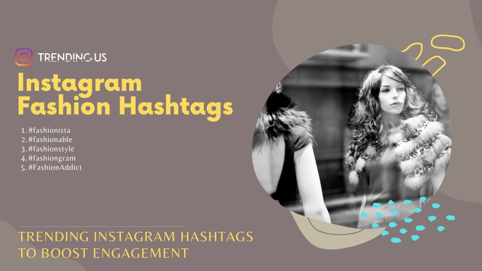 682 Trending Instagram Hashtags to Boost Engagement  - 87