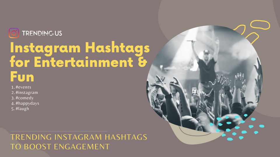 682 Trending Instagram Hashtags to Boost Engagement  - 60