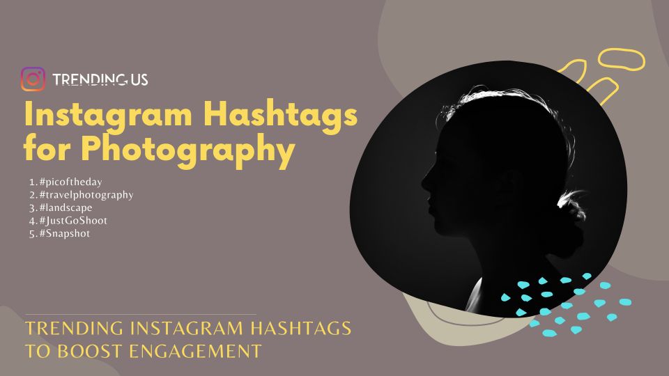 682 Trending Instagram Hashtags to Boost Engagement  - 53