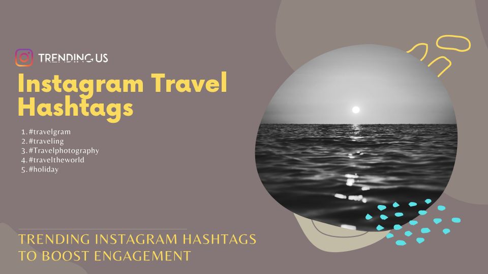 Instagram Travel Hashtags