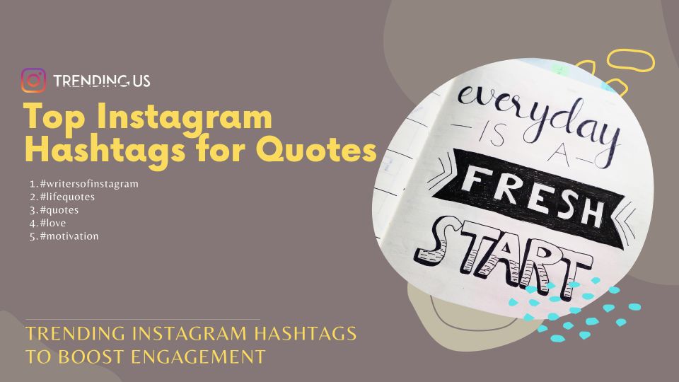 Top Instagram Hashtags For Quotes