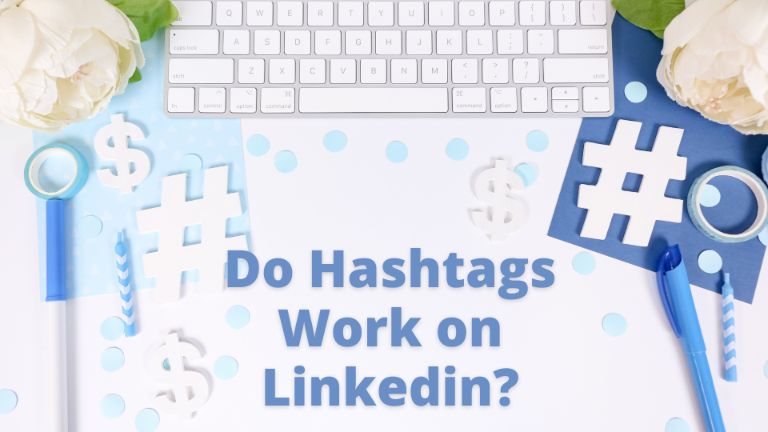 Do Hashtags Work On Linkedin