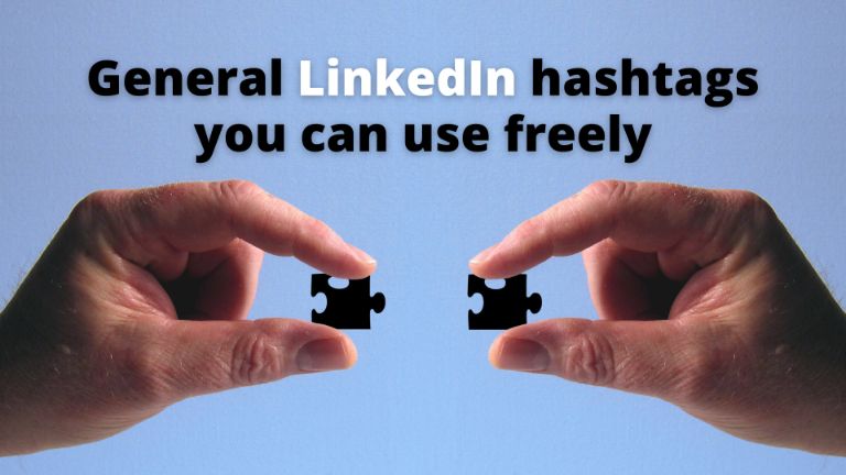 General LinkedIn Hashtags You Can Use freely