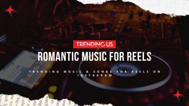 Romantic Songs For Reels