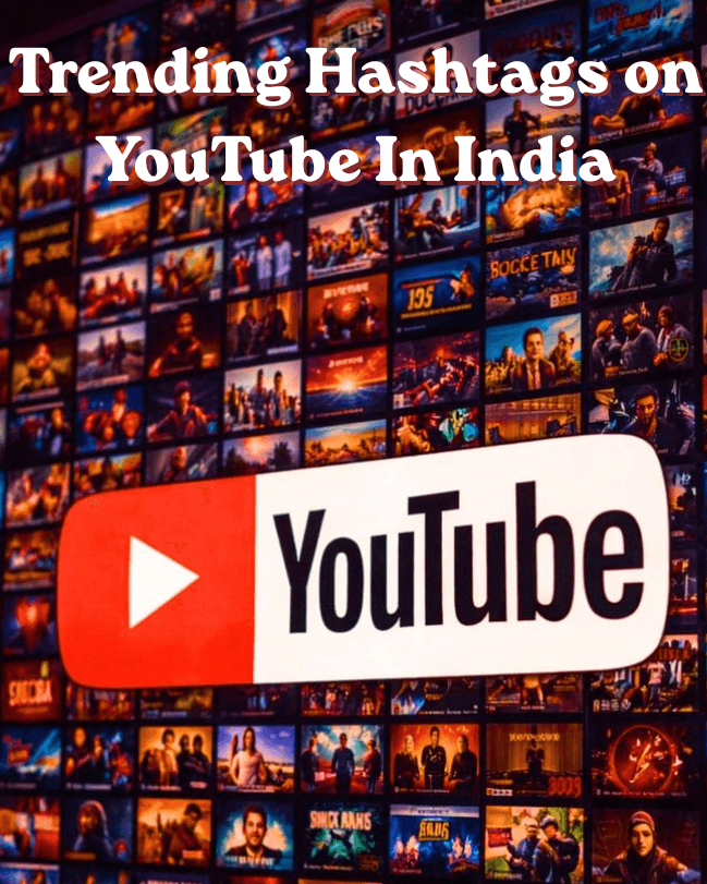 Trending hashtags on youtube in india Trending hashtags on youtube in india