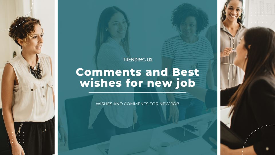 78 Wishes and Comments for New Job  - 39