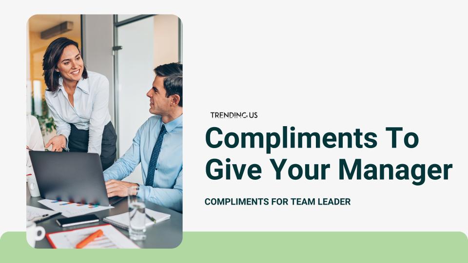 Compliments To Give Your Manager