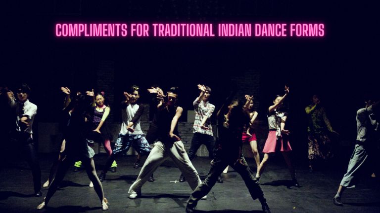 Compliments For Traditional Indian Dance Forms