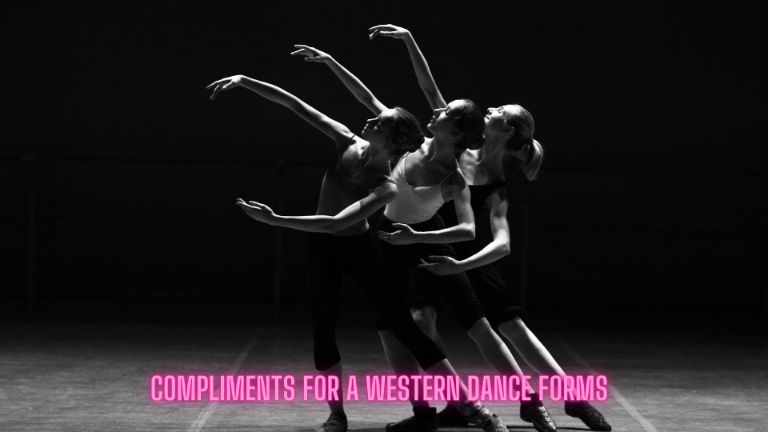 Compliments For A Western Dance Forms