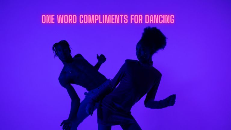 One word compliments for dancing