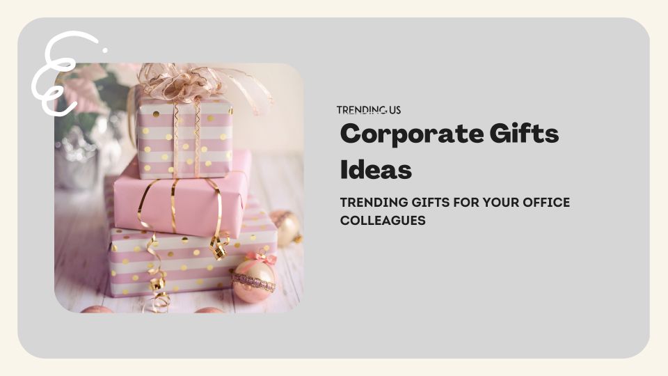 Corporate Gifts Ideas