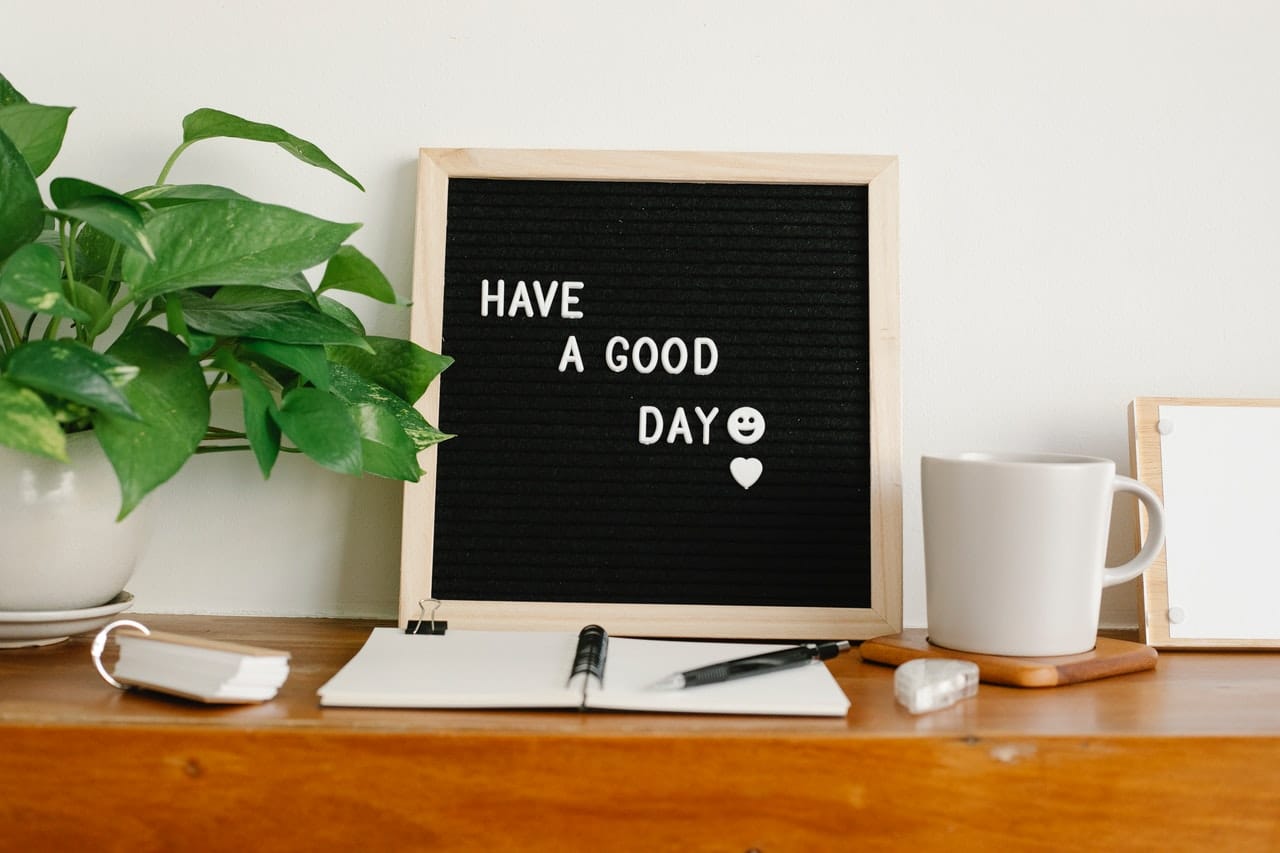 How to have a good day every day