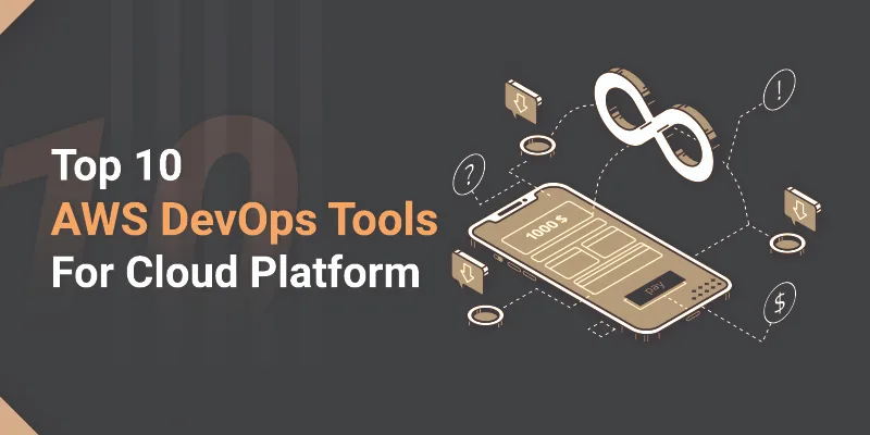 Top 10 aws devops tools for cloud platform