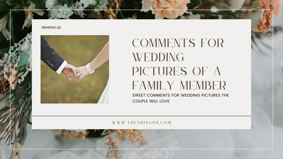 Comments For Wedding Pictures Of A Family Member