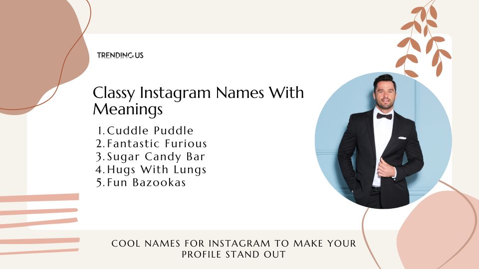 Classy Instagram Names With Meanings