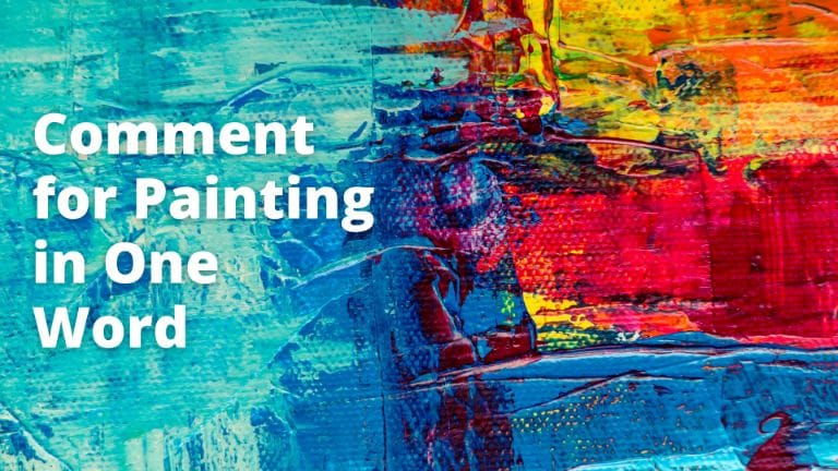 80 Inspiring Comments for Painting and Drawing Skills  Trending Us