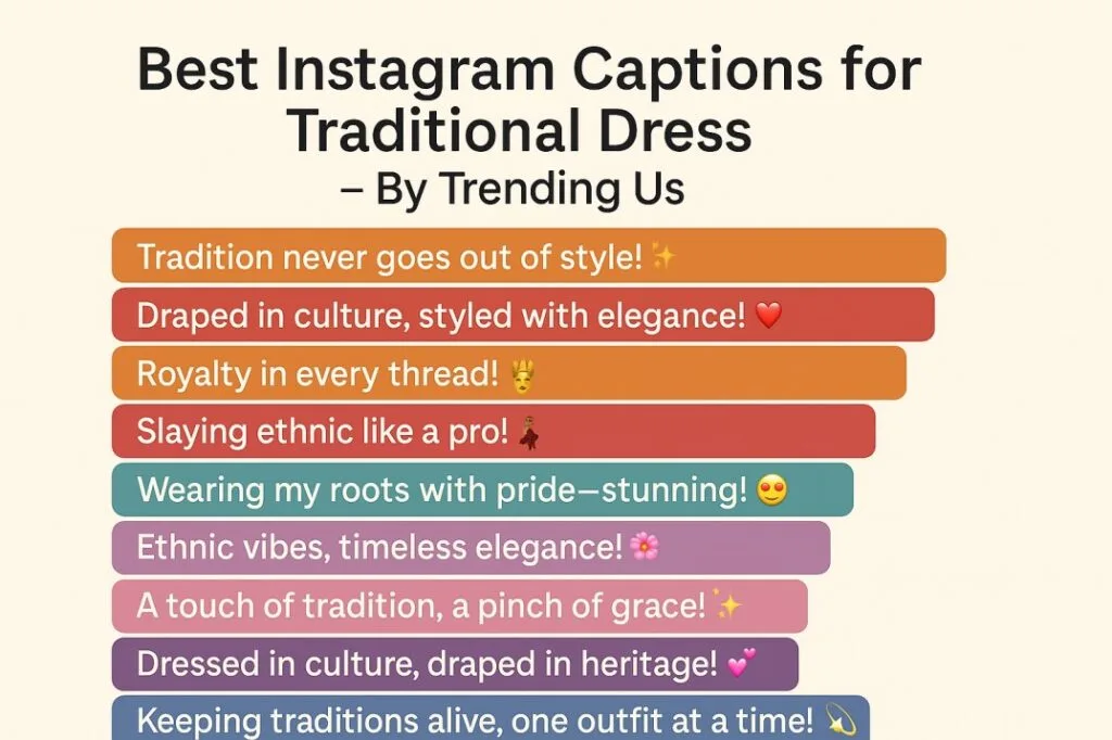 short captions for traditional dress 250+ Best Traditional Dress Captions for Instagram and Other Social Media