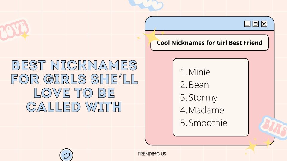 Cool Nicknames For Girl Best Friend