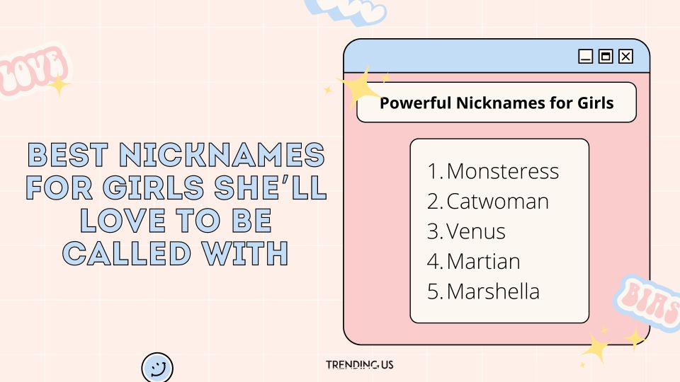 Powerful Nicknames For Girls
