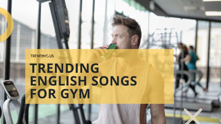 Trending English Songs For Gym