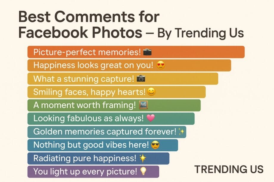 150+ Best Comments for Facebook Photos