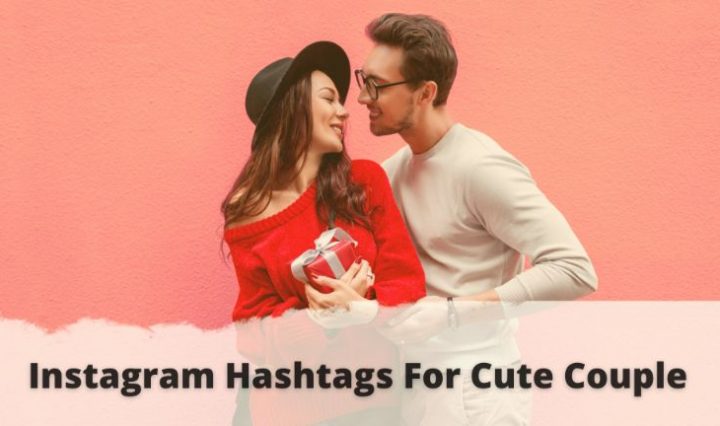 Instagram Hashtags For Cute Couple 