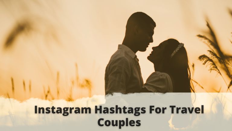 Instagram Hashtags For Travel Couples