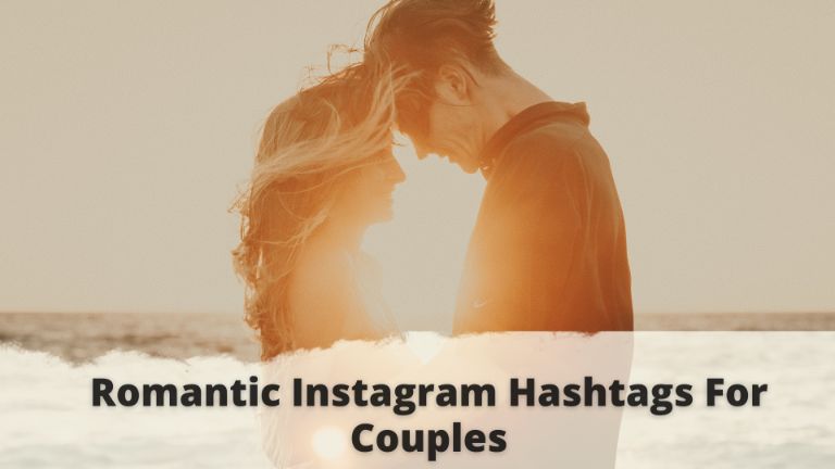Romantic Instagram Hashtags For Couples