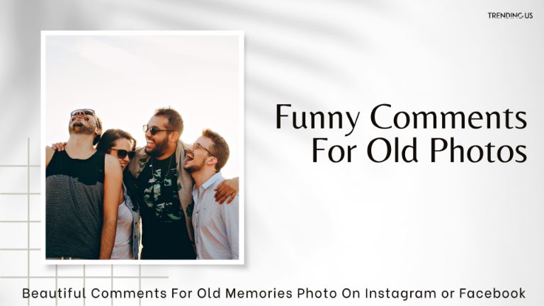 Funny Comments For Old Photos
