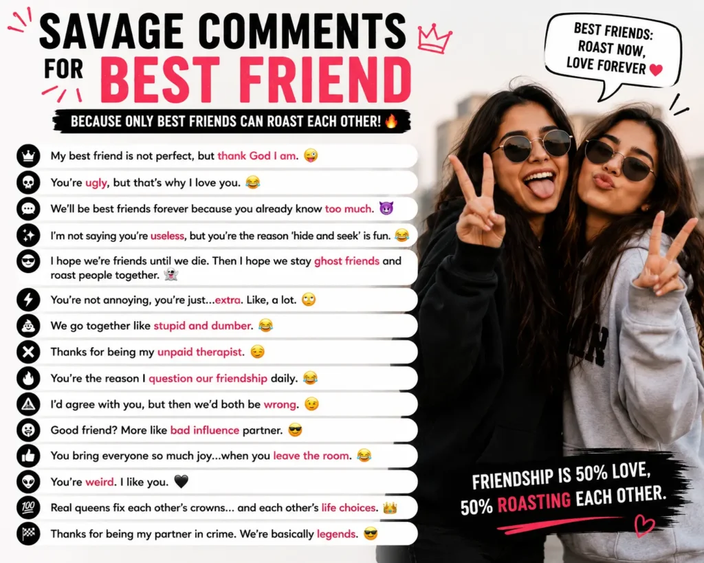 Savage comments for best friend Savage comments for best friend