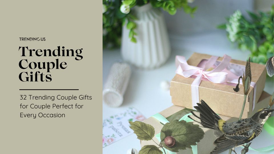 Trending Couple Gifts