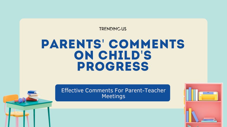 Parents' comments on child's progress