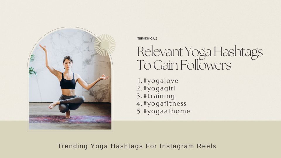Relevant Yoga Hashtags To Gain Followers