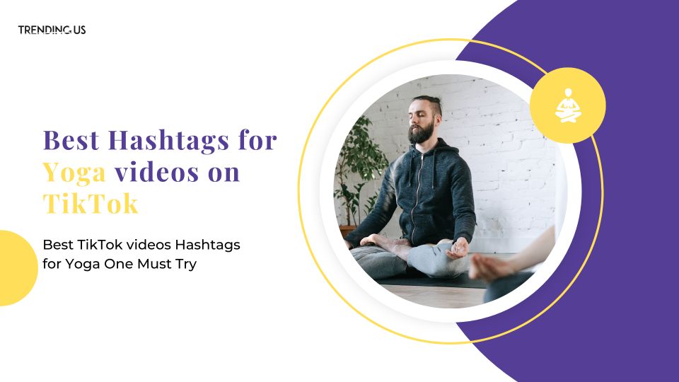 50 Best TikTok Hashtags for Yoga You Must Try  - 5