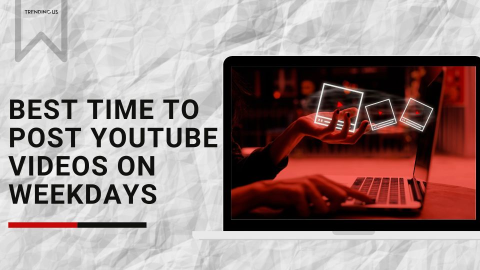 What Is the Best Time to Post on YouTube  - 40
