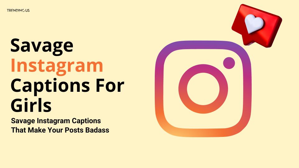 58 Savage Instagram Captions That Make Your Posts Badass  - 37